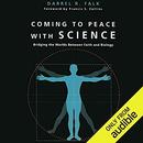 Coming to Peace with Science by Darrel R. Falk