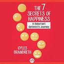The 7 Secrets of Happiness by Gyles Brandreth