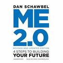 Me 2.0, Revised and Updated Edition by Dan Schawbel