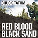 Red Blood, Black Sand by Chuck Tatum