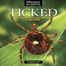 Ticked: The Battle Over Lyme Disease in the South by Wendy Orent
