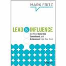 Lead and Influence by Mark Fritz