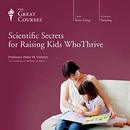 Scientific Secrets for Raising Kids Who Thrive by Peter M. Vishton