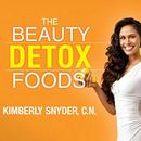 The Beauty Detox Foods by Kimberly Snyder