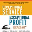 Exceptional Service, Exceptional Profit by Leonardo Inghilleri