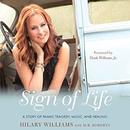 Sign of Life: A Story of Family, Tragedy, Music, and Healing by Hilary Williams