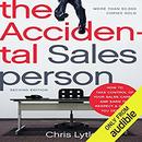 The Accidental Salesperson by Chris Lytle