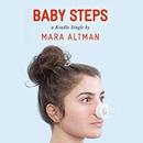 Baby Steps by Mara Altman