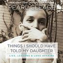 Things I Should Have Told My Daughter by Pearl Cleage