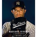 The Closer by Mariano Rivera