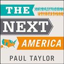 The Next America by Pew Research Center