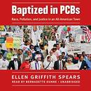 Baptized in PCBs by Ellen Griffith Spears