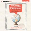 An Experience Definitely Worth Allegedly Having by Edith Zimmerman