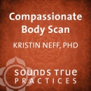 Compassionate Body Scan by Kristin Neff