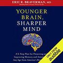 Younger Brain, Sharper Mind by Eric R. Braverman