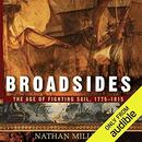 Broadsides: The Age of Fighting Sail, 1775-1815 by Nathan Miller