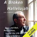 A Broken Hallelujah by Liel Leibovitz