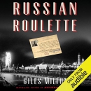 Russian Roulette by Giles Milton