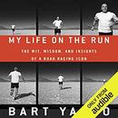 My Life on the Run by Bart Yasso