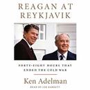 Reagan at Reykjavik by Ken Adelman