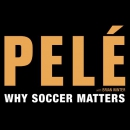 Why Soccer Matters by Pele