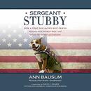 Sergeant Stubby by Ann Bausum