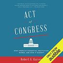 Act of Congress by Robert G. Kaiser