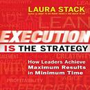 Execution Is the Strategy by Laura Stack