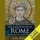 The Restoration of Rome by Peter Heather