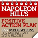 Napoleon Hill's Positive Action Plan by Napoleon Hill