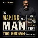 The Making of a Man by Tim Brown