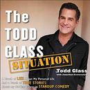 The Todd Glass Situation by Todd Glass