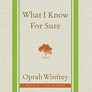 What I Know for Sure by Oprah Winfrey