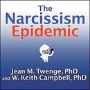 The Narcissism Epidemic by Jean M. Twenge