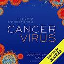 Cancer Virus: The Story of the Epstein-Barr Virus by Dorothy H. Crawford