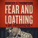 Fear and Loathing in America by Hunter S. Thompson