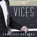 The Vices by Lawrence Douglas