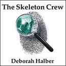 The Skeleton Crew by Deborah Halber