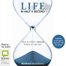 Life in Half a Second by Matthew Michalewicz