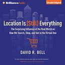 Location is (Still) Everything by David R. Bell
