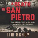 A Death in San Pietro by Tim Brady