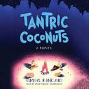 Tantric Coconuts by Greg Kincaid