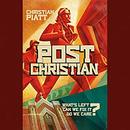 postChristian: What's Left? Can We Fix It? Do We Care? by Christian Piatt