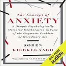 The Concept of Anxiety by Soren Kierkegaard