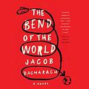 The Bend of the World by Jacob Bacharach