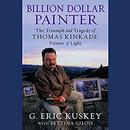 Billion Dollar Painter by G. Eric Kuskey