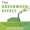 The Greenwash Effect by Guy Pearse