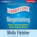 A Winner's Guide to Negotiating by Molly Fletcher