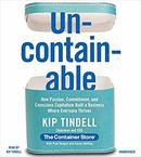 Uncontainable by Kip Tindell