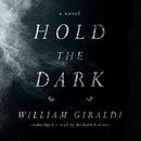 Hold the Dark by William Giraldi